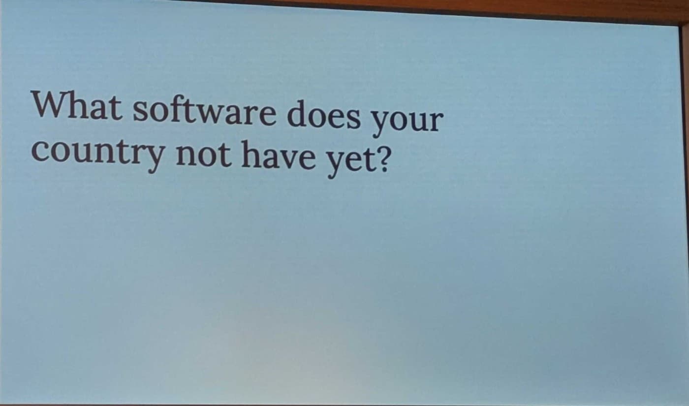 登壇スライド「What software does your country not have yet?」