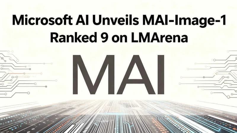 Microsoft AI Unveils MAI-Image-1 Ranked 9 on LMArena | by Darsh Dar…
