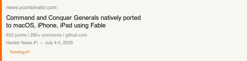 Hacker News thread with 633 points discussing C&C Generals ported to macOS iPhone iPad using Fable