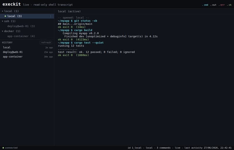 execkit's browser viewer showing an AI agent's live shell transcript: a local session running git status, cargo build, and cargo test, each command in cyan with its output below and a green