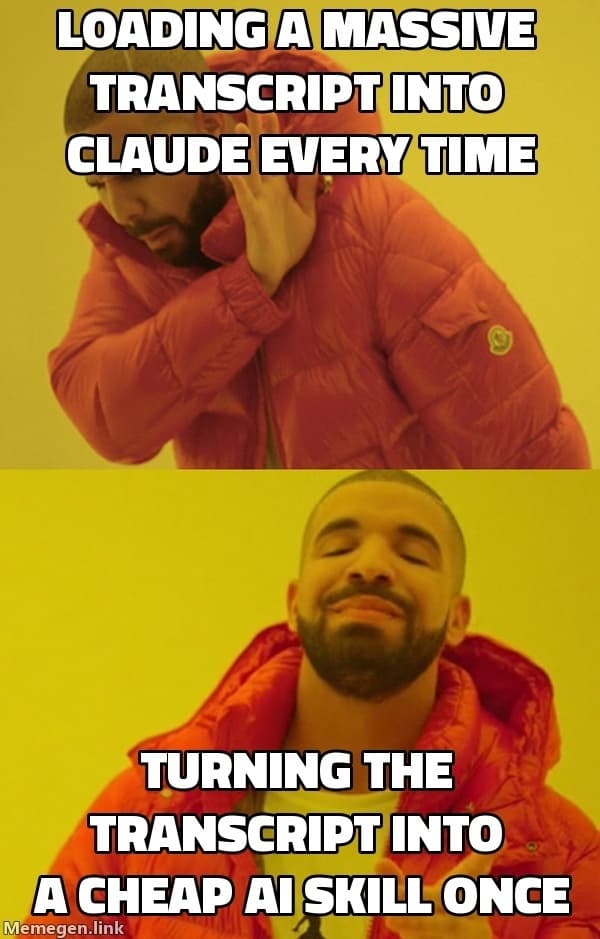 Meme: Drake rejecting 12,000 token transcripts, approving 700 token SOPs