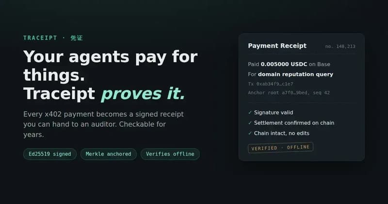 Traceipt — your agents pay for things, Traceipt proves it. A signed x402 payment receipt.