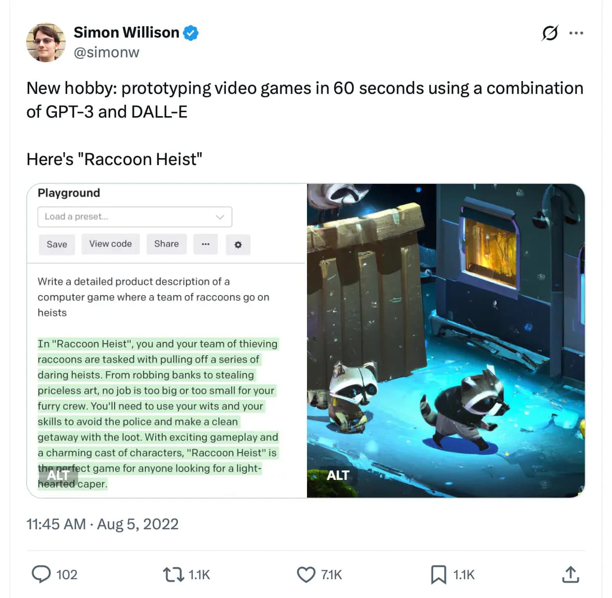 Simon Willison @simonw - New hobby: prototyping video games in 60 seconds using a combination of GPT-3 and DALL-E Here's "Raccoon Heist". Two images - the first is a screenshot of the GPT-3 playground, prompt below. On the right is a very clearly DALL-E generated image of an almost-isometric 3D computer game, with two raccoons sneaking down a street past a futuristic looking building, looking like they want to steal something.